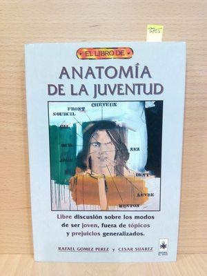 Imagen del vendedor de ANATOMIA DE LA JUVENTUD a la venta por Librera Circus