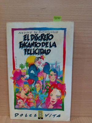 Seller image for EL DISCRETO ENCANTO DE LA FELICIDAD (COL. DOLCE VITA, 4) for sale by Librera Circus