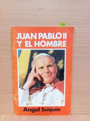Seller image for JUAN PABLO II Y EL HOMBRE for sale by Librera Circus