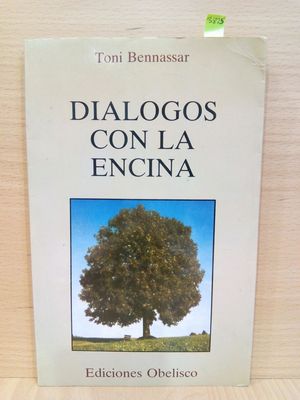 DIÁLOGOS CON LA ENCINA