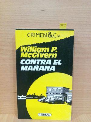 Imagen del vendedor de CONTRA EL MAANA. COLECCIN CRIMEN & CIA. NMERO 8 a la venta por Librera Circus
