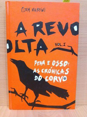 Immagine del venditore per A REVOLTA. PENA E OSSO: AS CRNICAS DO CORVO (VOL. 1) venduto da Librera Circus