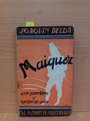 Bild des Verkufers fr MAIQUEZ -ACTOR GUERRILLERO Y HOMBRE DE AMOR- zum Verkauf von Librera Circus