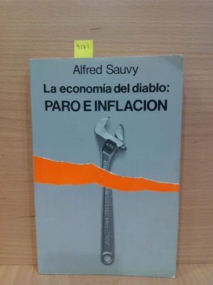 Imagen del vendedor de LA ECONOMA DEL DIABLO: PARO E INFLACIN a la venta por Librera Circus