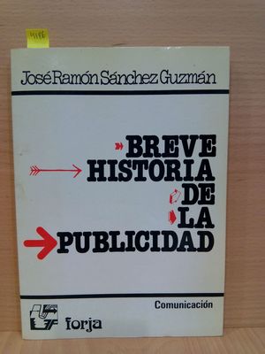 Imagen del vendedor de BREVE HISTORIA DE LA PUBLICIDAD a la venta por Librera Circus