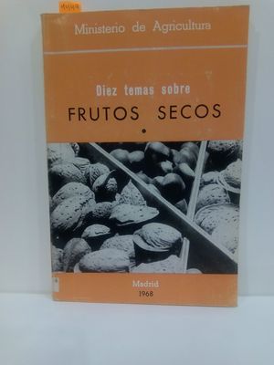 Image du vendeur pour DIEZ TEMAS SOBRE FRUTOS SECOS mis en vente par Librera Circus