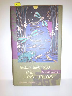 Seller image for EL TEATRO DE LOS LIRIOS for sale by Librera Circus