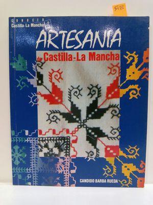 Imagen del vendedor de ARTESANIA DE CASTILLA-LA MANCHA. a la venta por Librera Circus