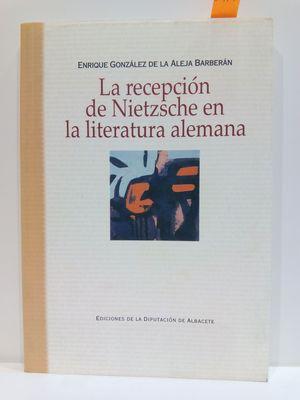 Imagen del vendedor de LA RECEPCION DE NIETZSCHE EN LA LITERATURA ALEMANA a la venta por Librera Circus