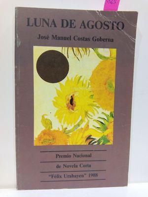 Seller image for LUNA DE AGOSTO (PREMIOS CIUDAD DE TOLEDO) for sale by Librera Circus