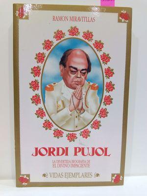 JORDI PUJOL. (VIDAS EJEMPLARES)