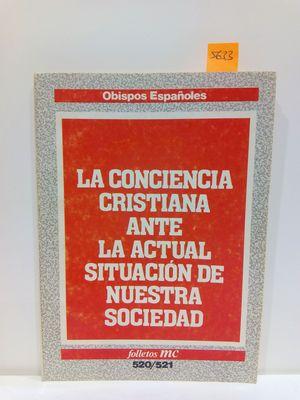 LA CONCIENCIA CRISTIANA ANTE LA ACTUAL SITUACIÓN DE NUESTRA SOCIEDAD