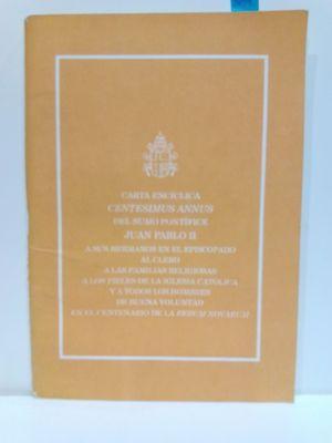 Immagine del venditore per CARTA ENCCLICA CENTESIMUS ANNUS DEL SUMO PONTFICE JUAN PABLO II A SUS HERMANOS EN EL EPISCOPADO AL CLERO, A LAS FAMILIAS RELIGIOSAS, A LOS FIELES DE LA IGLESIA CATLICA Y A TODOS LOS HOMBRES DE BUEN venduto da Librera Circus