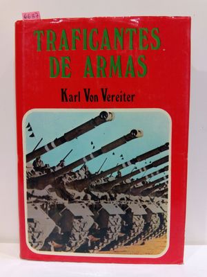 Seller image for TRAFICANTES DE ARMAS for sale by Librera Circus