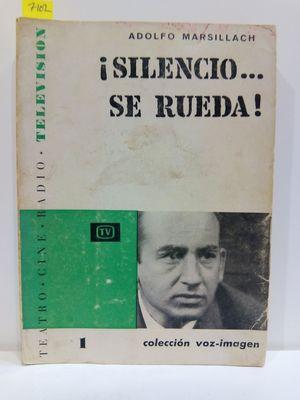 Imagen del vendedor de SILENCIO.SE RUEDA! (COLECCIÓN VOZ - IMAGEN. SERIE TV NÚMERO 1) a la venta por Librería Circus