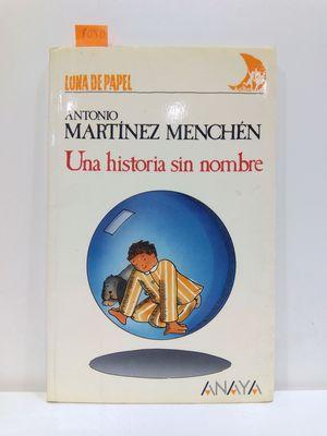 Seller image for UNA HISTORIA SIN NOMBRE for sale by Librera Circus
