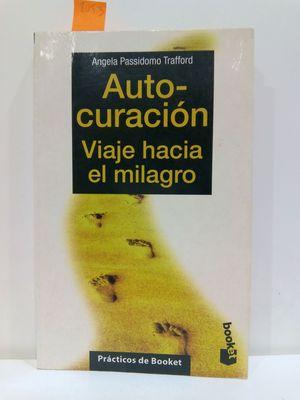 Seller image for AUTOCURACIN: VIAJE HACIA EL MILAGRO for sale by Librera Circus