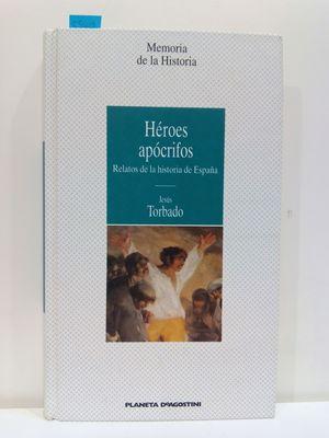 Seller image for HROES APCRIFOS. RELATOS DE LA HISTORIA DE ESPAA (COL.MEMORIA DE LA HISTORIA) for sale by Librera Circus