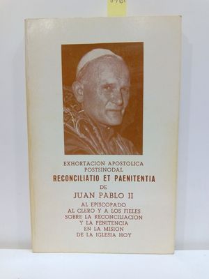 EXHORTACIÓN APOSTÓLICA POSTSINODAL RECONCILATIO ET PAENITENTIA DE JUAN PABLO II