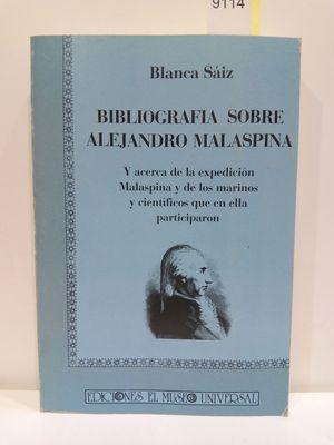 Imagen del vendedor de BIBLIOGRAFIA SOBRE ALEJANDRO MALASPINA: Y ACERCA DE LA EXPEDICION MALASPINA Y DE LOS MARINOS Y CIENTIFICOS QUE EN ELLA PARTICIPARON (SPANISH EDITION) a la venta por Librera Circus