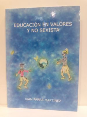 Imagen del vendedor de EDUCACIN EN VALORES Y NO SEXISTA (CON SU COMPRA COLABORA CON LA ONG 'EL ARCA DE NO') a la venta por Librera Circus