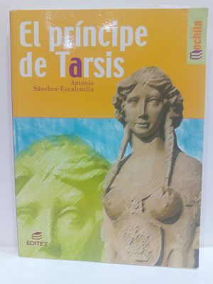 Bild des Verkufers fr EL PRINCIPE DE TARSIS (COLECCION LIBROS DE MOCHILA) (SPANISH EDITION) zum Verkauf von Librera Circus