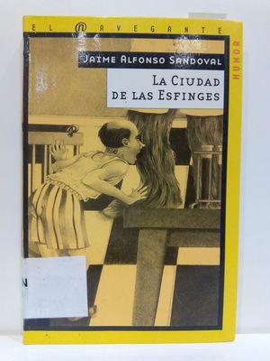 Seller image for LA CIUDAD DE LAS ESFINGES for sale by Librera Circus