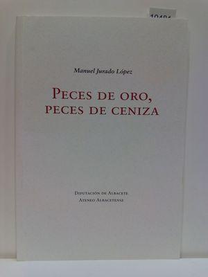 Image du vendeur pour PECES DE ORO, PECES DE CENIZA mis en vente par Librera Circus