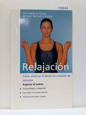 Seller image for RELAJACIN. CMO ELIMINAR EL ESTRS EN CUESTIN DE MINUTOS. for sale by Librera Circus