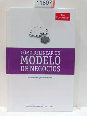 Image du vendeur pour COMO DELINEAR UN MODELO DE NEGOCIOS. (COLECCIN FINANZAS Y NEGOCIOS) mis en vente par Librera Circus