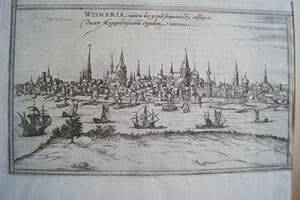 Wismar. Original Kupferstich. Wismaria natura loci populi frequentia et aedificiis in Ducato Mega...