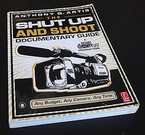 Seller image for The Shut Up and Shoot Documentary Guide for sale by Denton Island Books