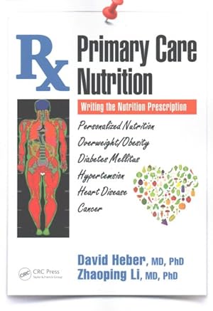 Image du vendeur pour Primary Care Nutrition : Writing the Nutrition Prescription mis en vente par GreatBookPrices