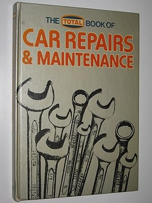The Total Book of Car Repairs and Maintenance