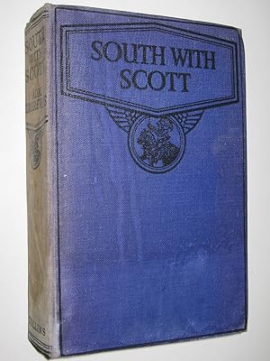 Imagen del vendedor de South with Scott a la venta por Manyhills Books