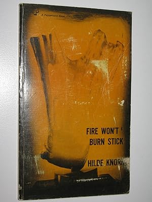 Immagine del venditore per Fire Won't Burn Stick : Stories and Poems venduto da Manyhills Books