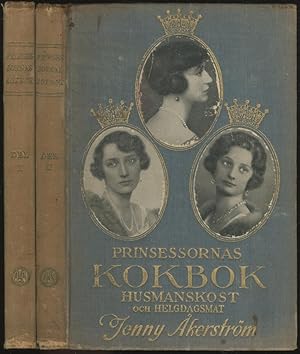 Imagen del vendedor de Prinsessornas Kokbok. Husmanskost och Helgdagsmat a la venta por Between the Covers-Rare Books, Inc. ABAA