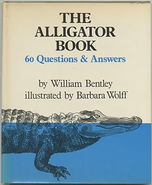 Imagen del vendedor de The Alligator Book: 60 Questions and Answers a la venta por Between the Covers-Rare Books, Inc. ABAA