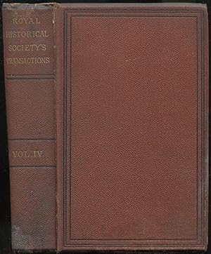 Seller image for Transactions of the Royal Historical Society: Vol. IV for sale by Between the Covers-Rare Books, Inc. ABAA
