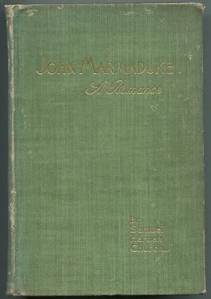 Image du vendeur pour John Marmaduke: A Romance of the English Invasion of Ireland in 1649 mis en vente par Between the Covers-Rare Books, Inc. ABAA