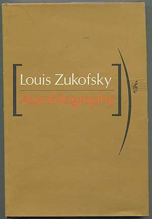 Bild des Verkufers fr Louis Zukofsky: Autobiography zum Verkauf von Between the Covers-Rare Books, Inc. ABAA