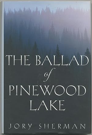 Bild des Verkufers fr The Ballad of Pinewood Lake zum Verkauf von Between the Covers-Rare Books, Inc. ABAA