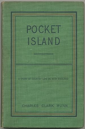 Bild des Verkufers fr Pocket Island: A Story of Country Life in New England zum Verkauf von Between the Covers-Rare Books, Inc. ABAA