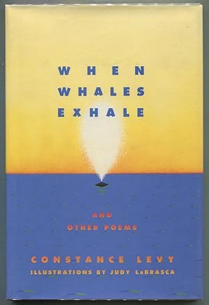 Bild des Verkufers fr When Whales Exhale and Other Poems zum Verkauf von Between the Covers-Rare Books, Inc. ABAA
