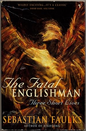 Seller image for The Fatal Englishman: Three Short Lives for sale by Between the Covers-Rare Books, Inc. ABAA