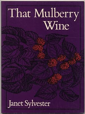Bild des Verkufers fr That Mulberry Wine zum Verkauf von Between the Covers-Rare Books, Inc. ABAA