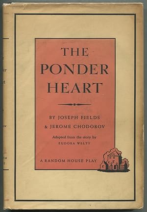 Seller image for The Ponder Heart: A New Comedy. Adapted from the story by Eudora Welty for sale by Between the Covers-Rare Books, Inc. ABAA