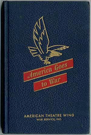 Seller image for America Goes to War: President Roosevelt's Messages, The Declaration of War, Negotiations Leading to War, Official Documents, Events for sale by Between the Covers-Rare Books, Inc. ABAA