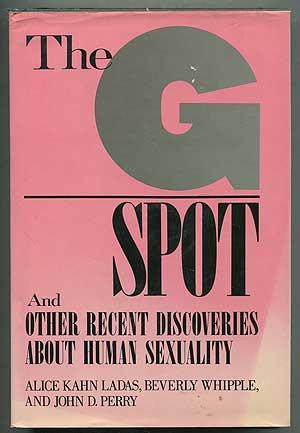 Image du vendeur pour The G Spot and Other Recent Discoveries About Human Sexuality mis en vente par Between the Covers-Rare Books, Inc. ABAA