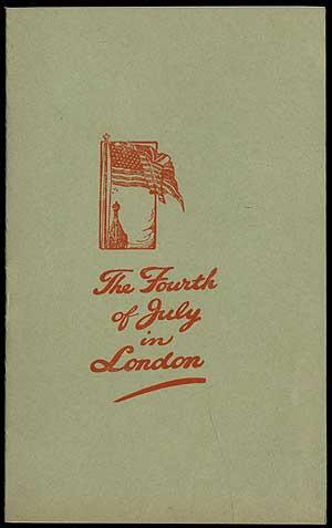 Imagen del vendedor de The Fourth of July in London a la venta por Between the Covers-Rare Books, Inc. ABAA